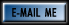 E-mail me